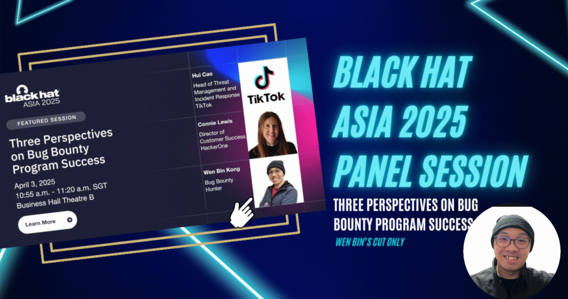 Black Hat Asia 2025 Panel Session - Wen Bin's cut only